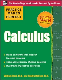 Enlarge image Cover: Practice Makes Perfect Calculus - McGraw-Hill Education