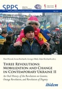Cover: Three Revolutions: Mobilization and Change in Contemporary Ukraine II - ibidem