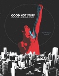 Cover: Good Hot Stuff - Editions Moustache