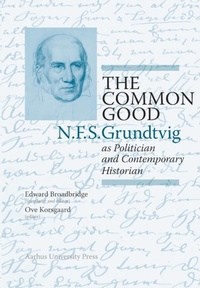 Enlarge image Cover: The Common Good - Aarhus University Press