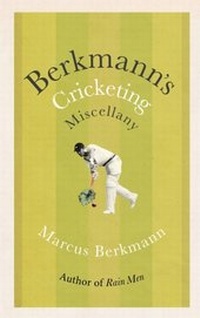 Abbildung von: Berkmann's Cricketing Miscellany - Little, Brown Book Group