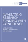 Cover: Navigating Research Funding with Confidence - SAGE Publications Ltd