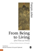 Cover: From Being to Living : a Euro-Chinese lexicon of thought - SAGE Publications Ltd