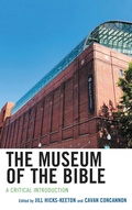 Cover: The Museum of the Bible - Lexington Books/Fortress Academic