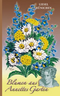 Abbildung von: Blumen aus Annettes Garten - Kadera-Verlag