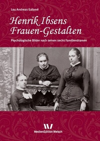 Abbildung von: Henrik Ibsens Frauen-Gestalten - Welsch, Ursula
