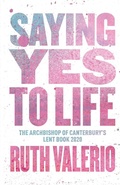 Cover: Saying Yes to Life - SPCK Publishing