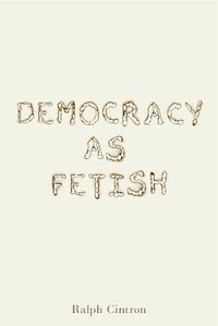 Abbildung von: Democracy as Fetish - Pennsylvania State University Press