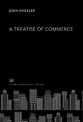 Cover: A Treatise of Commerce - Columbia University Press