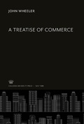 Cover: A Treatise of Commerce - Columbia University Press