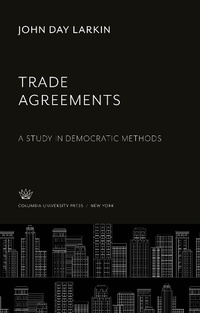 Enlarge image Cover: Trade Agreements - Columbia University Press