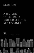Cover: A History of Literary Criticism in the Renaissance - Columbia University Press