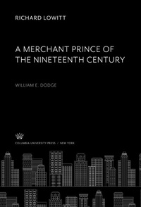 Abbildung von: A Merchant Prince of the Nineteenth Century - Columbia University Press
