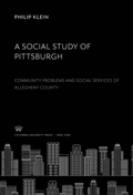 Cover: A Social Study of Pittsburgh - Columbia University Press