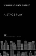 Cover: A Stage Play - Columbia University Press