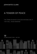 Cover: A Tender of Peace - Columbia University Press