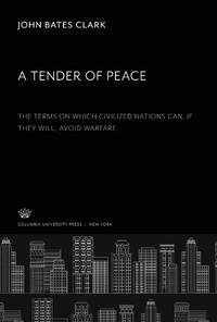 Enlarge image Cover: A Tender of Peace - Columbia University Press