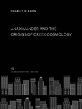 Cover: Anaximander and the Origins of Greek Cosmology - Columbia University Press
