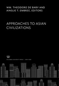 Cover: Approaches to Asian Civilizations - Columbia University Press