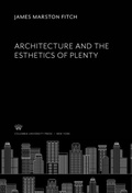 Cover: Architecture and the Esthetics of Plenty - Columbia University Press