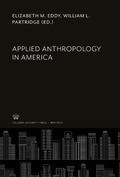 Cover: Applied Anthropology in America - Columbia University Press