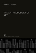 Cover: The Anthropology of Art - Columbia University Press