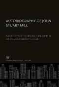 Cover: Autobiography of John Stuart Mill - Columbia University Press