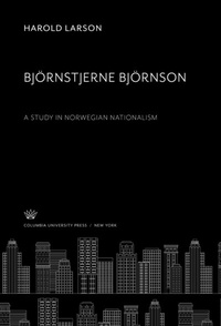 Abbildung von: Björnstjerne Björnson. a Study in Norwegian Nationalism - Columbia University Press