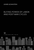 Cover: Buying Power of Labor and Post-War Cycles - Columbia University Press