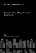 Cover: Byron and Byronism in America - Columbia University Press