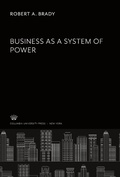 Cover: Business as a System of Power - Columbia University Press
