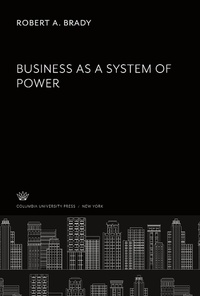 Enlarge image Cover: Business as a System of Power - Columbia University Press