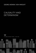 Cover: Causality and Determinism - Columbia University Press