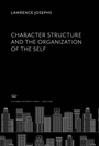 Cover: Character Structure and the Organization of the Self - Columbia University Press