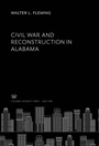 Cover: Civil War and Reconstruction in Alabama - Columbia University Press