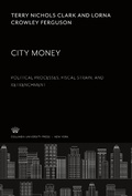 Cover: City Money. Political Processes, Fiscal Strain, and Retrenchment - Columbia University Press