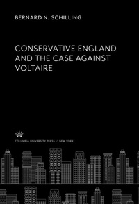 Abbildung von: Conservative England. and the Case Against Voltaire - Columbia University Press