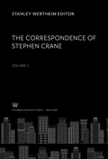 Cover: The Correspondence of Stephen Crane - Columbia University Press