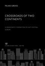 Cover: Crossroads of Two Continents - Columbia University Press
