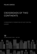 Cover: Crossroads of Two Continents - Columbia University Press