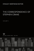 Cover: The Correspondence of Stephen Crane - Columbia University Press
