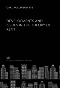 Abbildung von: Developments and Issues in the Theory of Rent - Columbia University Press