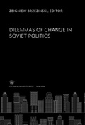 Cover: Dilemmas of Change in Soviet Politics - Columbia University Press