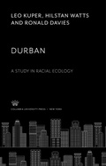 Cover: Durban. a Study in Racial Ecology - Columbia University Press