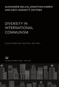Cover: Diversity in International Communism - Columbia University Press