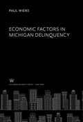 Cover: Economic Factors in Michigan Delinquency - Columbia University Press