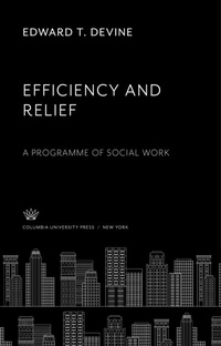 Enlarge image Cover: Efficiency and Relief - Columbia University Press