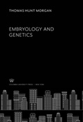 Cover: Embryology and Genetics - Columbia University Press