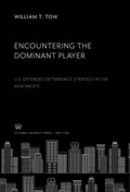 Cover: Encountering the Dominant Player - Columbia University Press