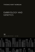 Cover: Embryology and Genetics - Columbia University Press